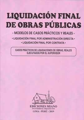 LIQUIDACIÓN FINAL DE OBRAS PUBLICAS POR CONTRATA + CD-ROM. CASOS PRACTICOS