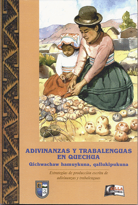 ADIVINANZAS Y TRABALENGUAS EN QUECHUA