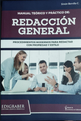 MANUAL TEÓRICO Y PRÁCTICO DE REDACCIÓN GENERAL
