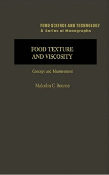 FOOD TEXTURE AND VISCOSITY: CONCEPT AND MEASUREMENT