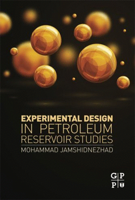 EXPERIMENTAL DESIGN IN PETROLEUM RESERVOIR STUDIES