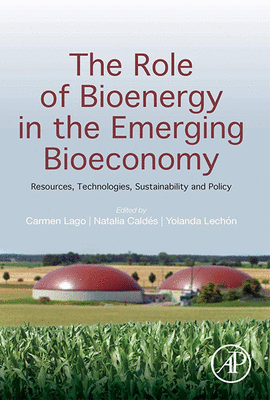 THE ROLE OF BIOENERGY IN THE EMERGING BIOECONOMY