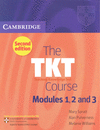 THE TKT COURSE MODULES 1, 2 AND 3