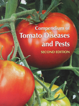 COMPENDIUM OF TOMATO DISEASES AND PESTS