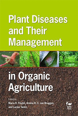 PLANT DISEASES AND THEIR MANAGEMENT IN ORGANIC AGRICULTURE