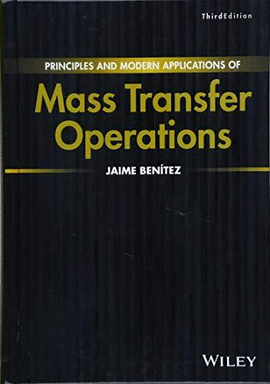 PRINCIPLES AND MODERN APPLICATIONS OF MASS TRANSFER OPERATIONS