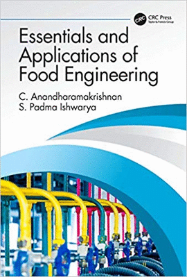 ESSENTIALS AND APPLICATIONS OF FOOD ENGINEERING