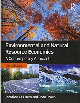 ENVIRONMENTAL AND NATURAL RESOURCE ECONOMICS A CONTEMPORARY APPROACH