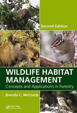 WILDLIFE HABITAT MANAGEMENT CONCEPTS AND APPLICATIONS IN FORESTRY