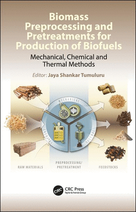 BIOMASS PREPROCESSING FOR BIOFUELS PRODUCTION. MECHANICAL, CHEMICAL AND THERMAL METHODS