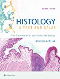 HISTOLOGY: A TEXT AND ATLAS: