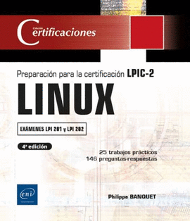 LINUX - PREPARACION PARA LA CERTIFICACION LPIC-2 (EXÁMENES LPI 201 Y LPI 202)
