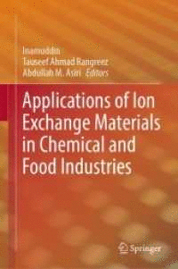 APPLICATIONS OF ION EXCHANGE MATERIALS IN CHEMICAL AND FOOD INDUSTRIES