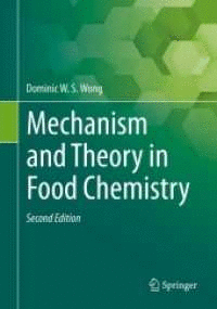 MECHANISM AND THEORY IN FOOD CHEMISTRY