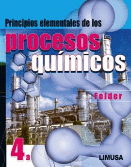 PRINCIPIOS DE ELEMENTALES DE LOS PROCESOS QUMICOS