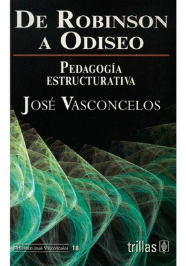 DE ROBINSON A ODISEO PEDAGOGIA ESTRUCTURATIVA