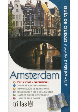 AMSTERDAM GUIA DE CIUDAD Y MAPA DESPLEGABLE