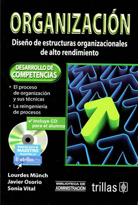 ORGANIZACION + CD-ROM DISEÑO DE ORGANIZACIONES DE ALTO RENDIMIENTO
