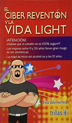 EL CIBER REVENTON Y LA VIDA LIGHT