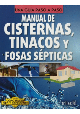 MANUAL DE CISTERNAS TINACOS Y FOSAS SÉPTICAS