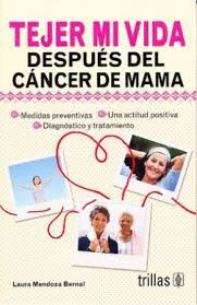 TEJER MI VIDA DESPUES DEL CANCER DE MAMA