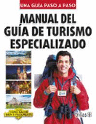 MANUAL DEL GUÍA DE TURISMO ESPECIALIZADO