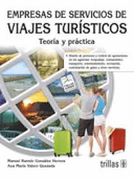 EMPRESAS DE SERVICIOS DE VIAJES TURISTICOS TEORIA Y PRACTICA