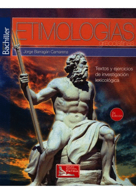 ETIMOLOGÍAS GRECOLATINAS