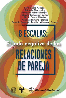 8 ESCALAS: EL LADO NEGATIVO DE LAS RELACIONES DE PAREJA