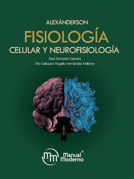 ALEXANDERSON FISIOLOGIA CELULAR Y NEUROFISIOLOGIA