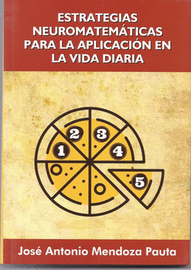 ESTRATEGIAS NEUROMATEMATICAS PARA LA APLICACION EN LA VIDA DIARIA