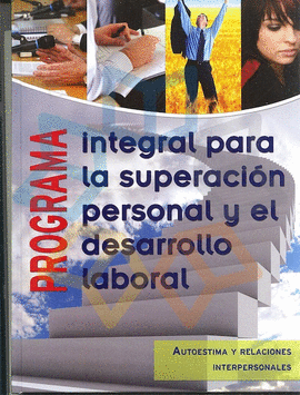PROGRAMA INTEGRAL PARA LA SUPERACION PERSONAL Y EL DESARROLLO LABORAL 4 TOMOS + 2 DVD
