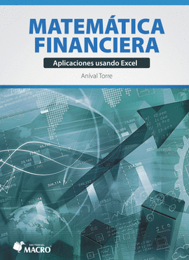 MATEMTICA FINANCIERA - APLICACIONES USANDO EXCEL