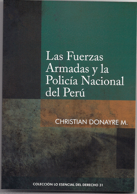 LAS FUERZAS ARMADAS Y LA POLICIA NACIONAL DEL PERU