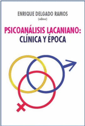 PSICOANALISIS LACANIANO: CLINICA Y EPOCA
