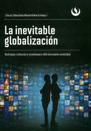 LA INEVITABLE GLOBALIZACIN