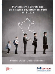 PLANEAMIENTO ESTRATÉGICO DEL SISTEMA EDUCATIVO DEL PERÚ 2015-2024