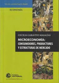 MICROECONOMIA CONSUMIDORES PRODUCTORES Y ESTRUCTURAS DE MERCADO