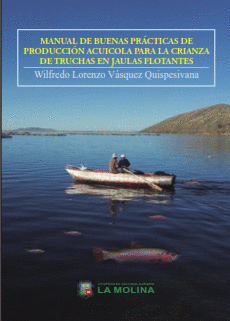 MANUAL DE BUENAS PRACTICAS DE PRODUCCION ACUICOLA PARA LA CRIANZA DE TRUCHAS EN JAULAS FLOTANTES