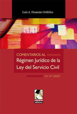 COMENTARIOS AL RÉGIMEN JURÍDICO DE LA LEY DEL SERVICIO CIVIL
