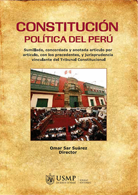 CONSTITUCION POLITICA DEL PERU SUMILLADA CONCORDADA Y ANOTADA