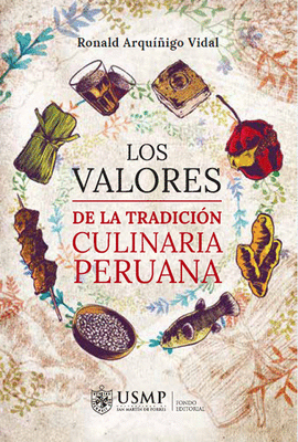 LOS VALORES DE LA TRADICIN CULINARIA PERUANA