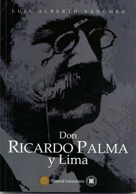 DON RICARDO PALMA Y LIMA