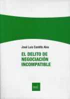 EL DELITO DE NEGOCIACIN INCOMPATIBLE