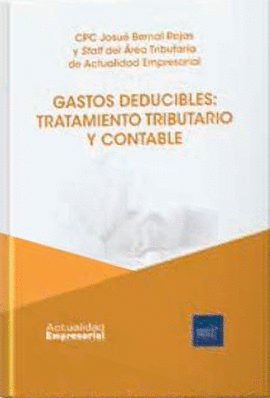 GASTOS DEDUCIBLES: TRATAMIENTO TRIBUTARIO Y CONTABLE