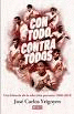 CON TODO CONTRA TODOS
