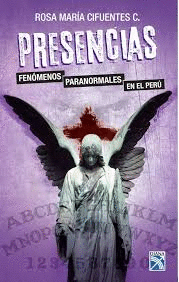 PRESENCIAS FENOMENOS PARANORMALES EN EL PERU