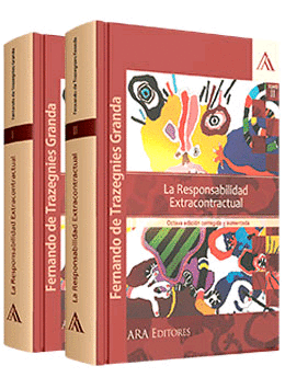 LA RESPONSABILIDAD EXTRACONTRACTUAL 2 TOMOS