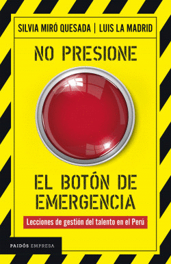 NO PRESIONE EL BOTÓN DE EMERGENCIA
