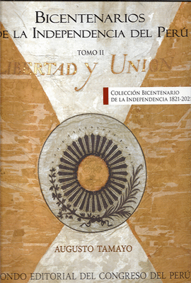 BICENTENARIOS DE LA INDEPENDENCIA DEL PER TOMO II